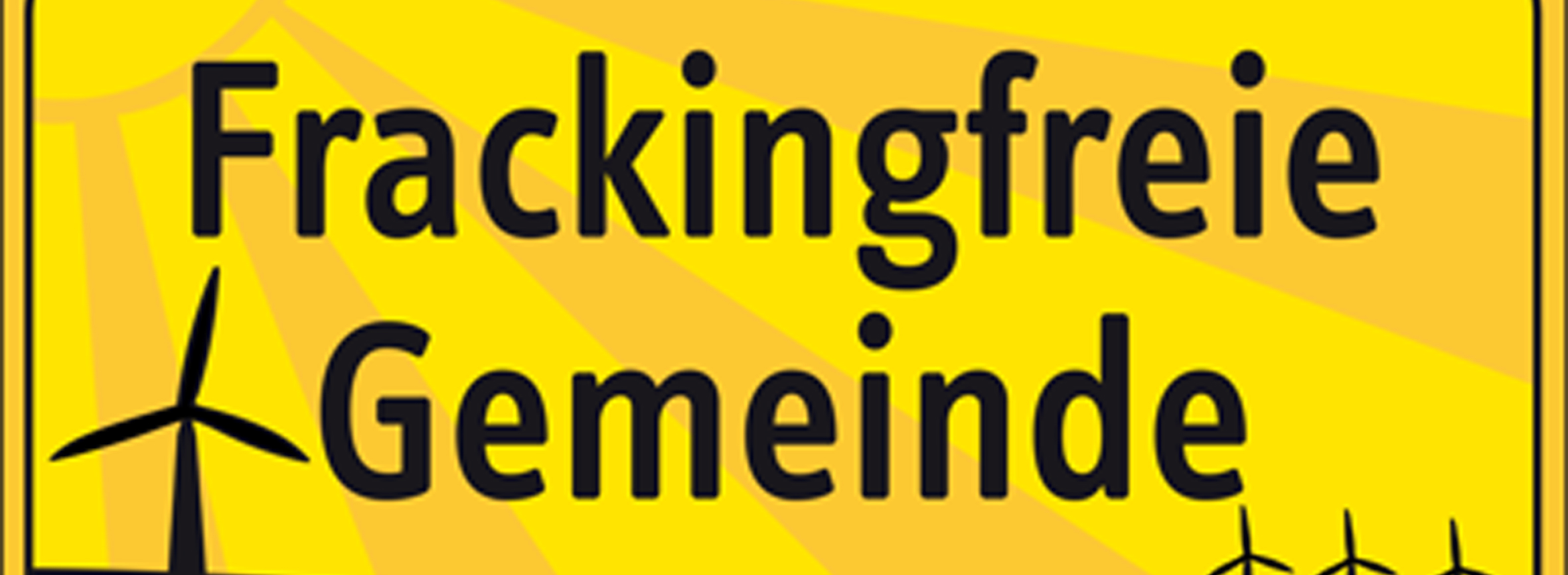 Kein Fracking auf Kosten von Kommunen, Naturschutz und Energiewende