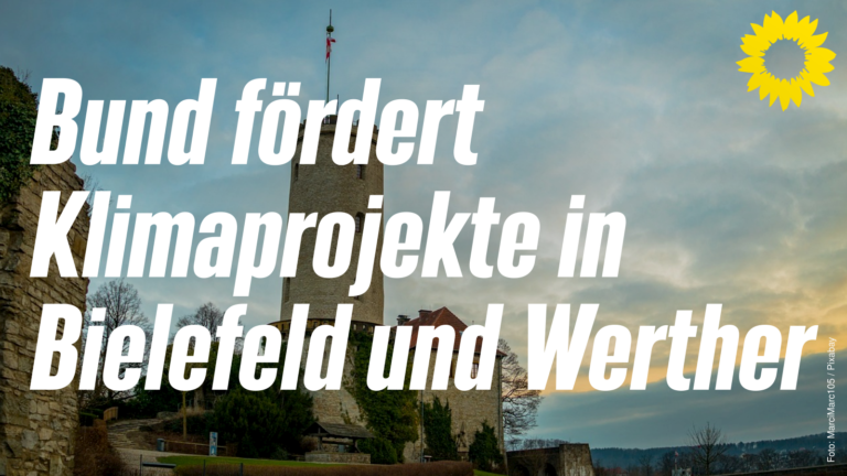 Bund fördert Klimaprojekte in Bielefeld und Werther